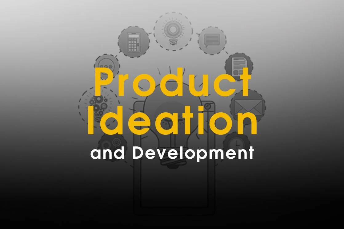 Product Ideation and development