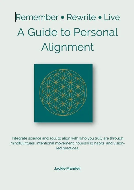 Remember Rewrite Live A Guide to Personal Alignment
