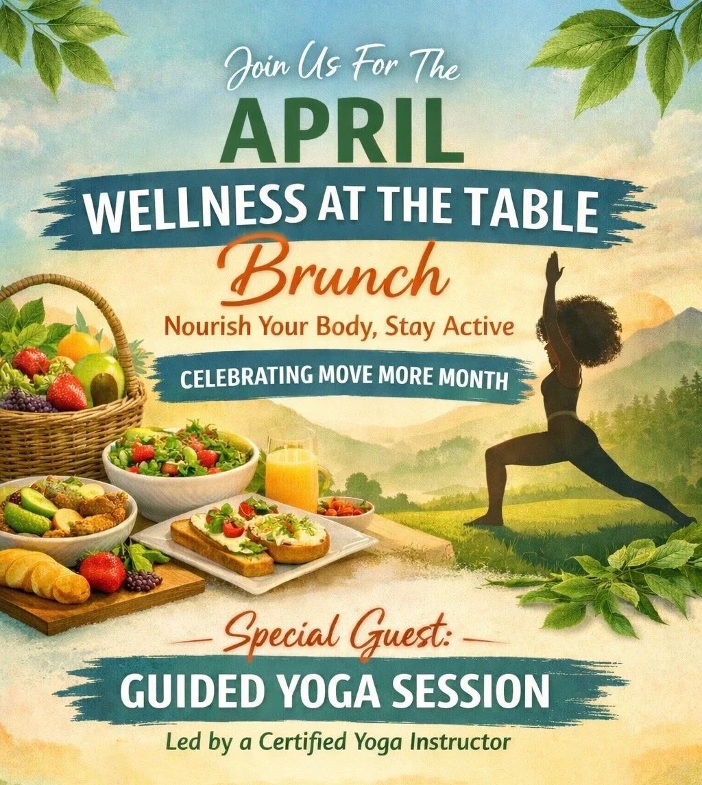 Wellness at the Table Community Brunch: Move More, Live Well (APRIL)