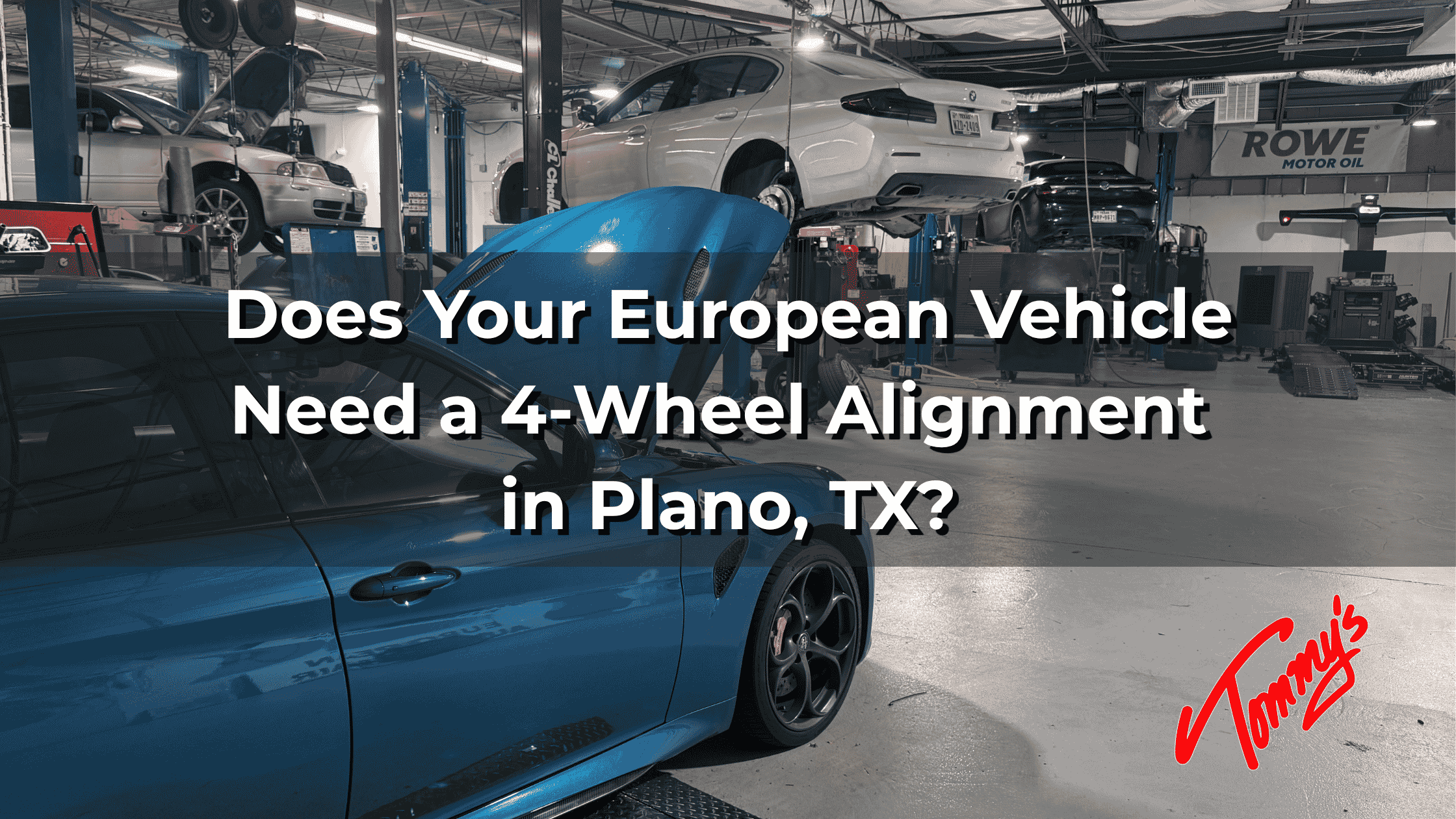 Does Your European Vehicle Need a 4-Wheel Alignment in Plano, TX?