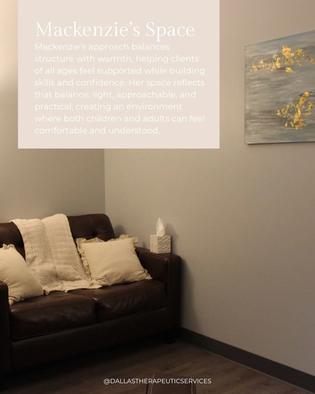 A therapy space should feel safe, approachable, and empowering and that&rsquo;s exactly what you&rsquo;ll find with Mackenzie. Whether she&rsquo;s working with a child, teen, or adult, her office is a place where clients can practice new skills, expl
