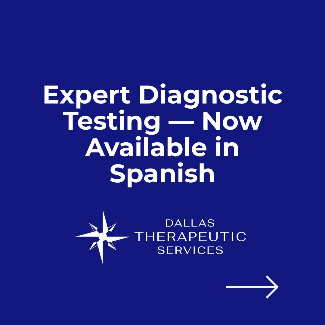 Access to clear answers is now even more inclusive with Spanish-language diagnostic testing at Dallas Therapeutic Services. Our comprehensive, culturally informed evaluations assess concerns such as mood disorders, anxiety, depression, ADHD, and rela