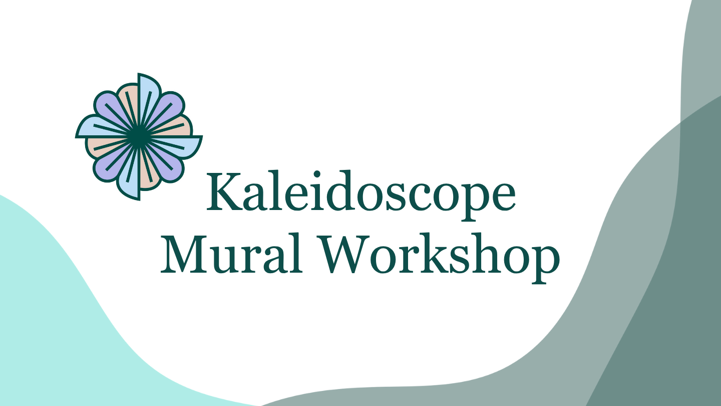 Kaleidoscope Mural Workshop