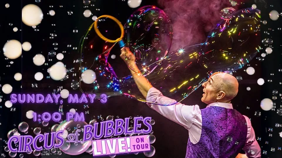 Circus of Bubbles--Live on Tour!