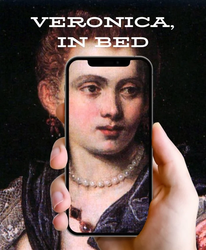 Veronica, In Bed