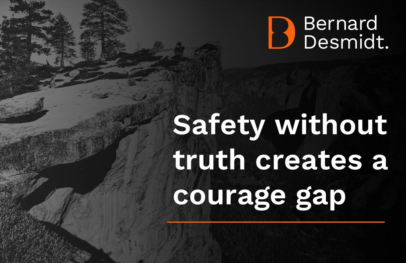 Safety over truth creates a courage gap