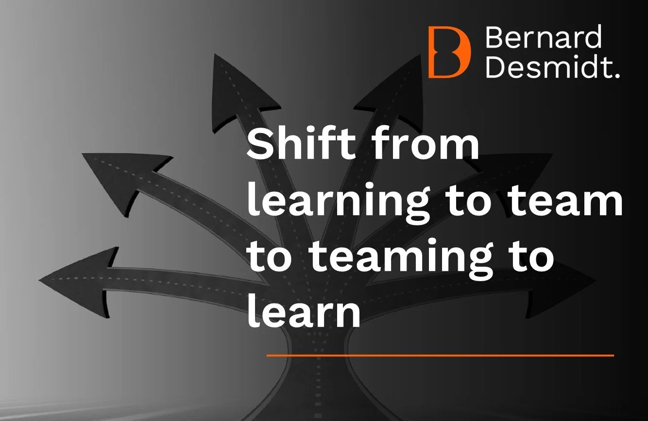 Shift from Learning to Team to Teaming to Learn