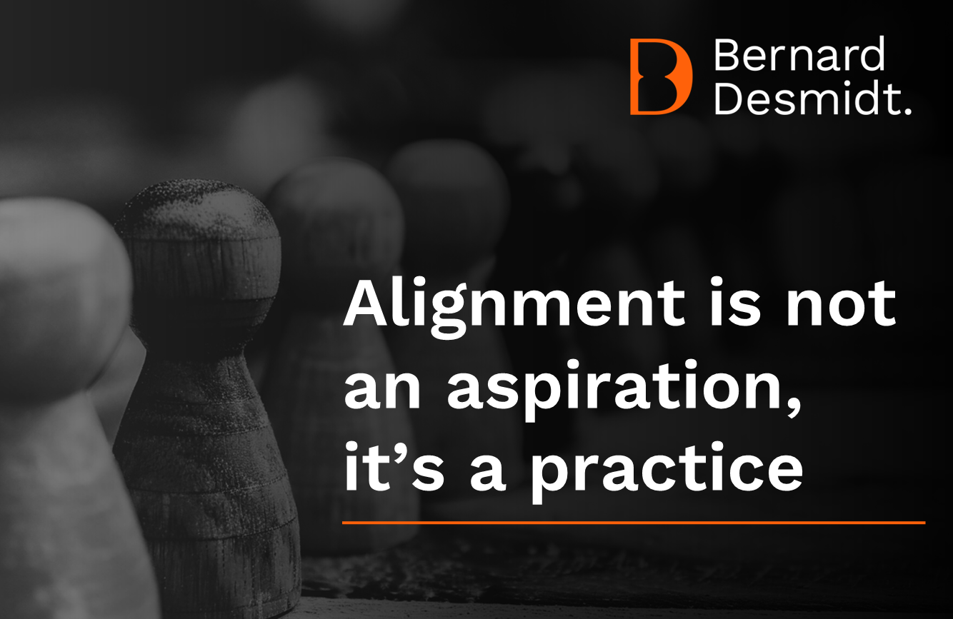Alignment is not an Aspiration, it’s a Practice