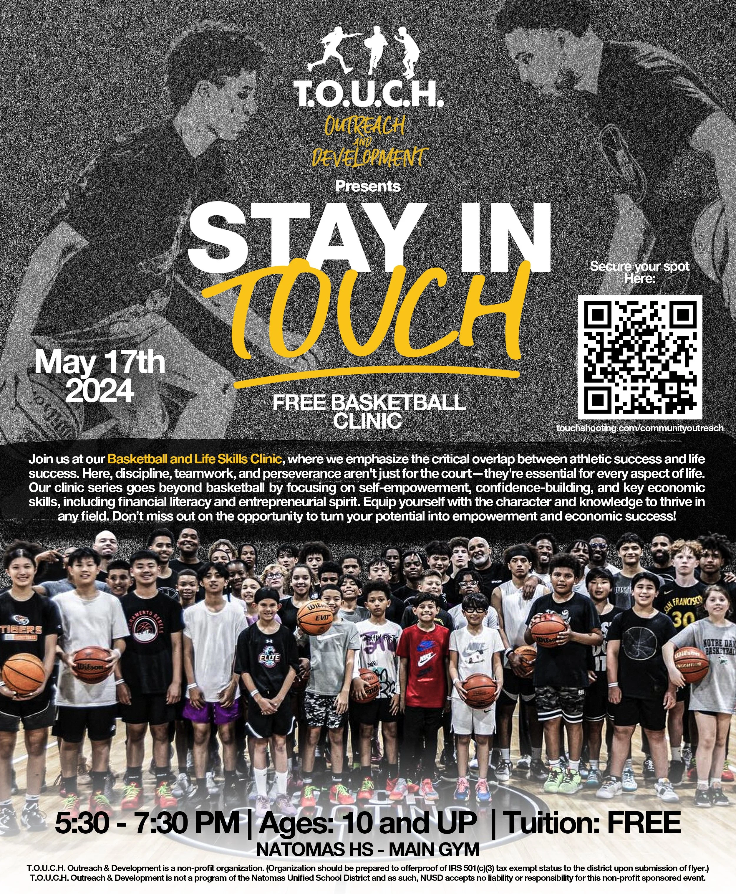 Flyer for 'Stay in Touch' free basketball clinic held on May 17th, 2024, at Natomas High School main gym from 5:30 to 7:30 PM, for ages 10 and up, emphasizing life skills, discipline, teamwork, and perseverance, with a background of a group of children and teens holding basketballs and standing on a basketball court.