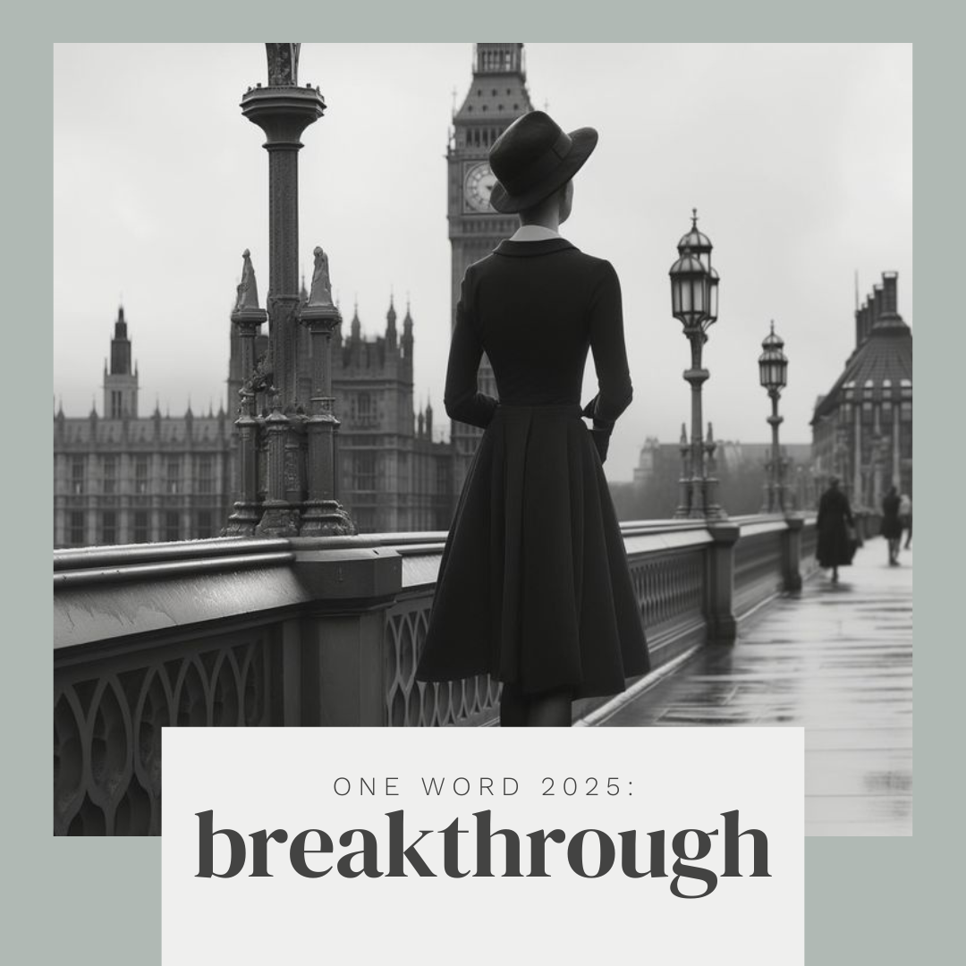 Breakthrough: 2025 One Word In Review