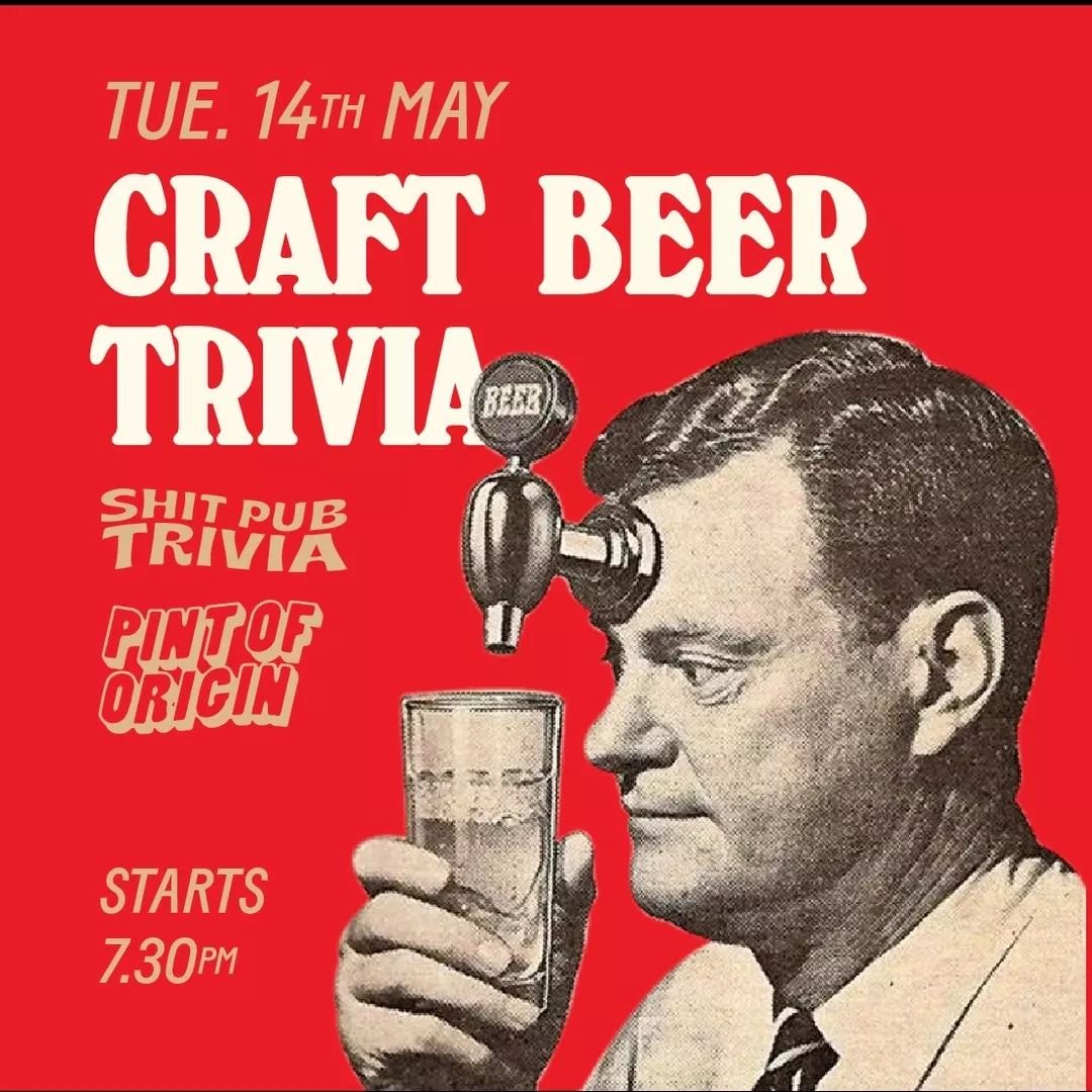 A special Pint of Origin edition of our weekly Shit Pub Trivia!

Grab your mates and test out your local craft beer knowledge in an everything Pint of Origin and South East Melbourne Trivia Night. The usual prizes of $150 in bar vouchers are up for g