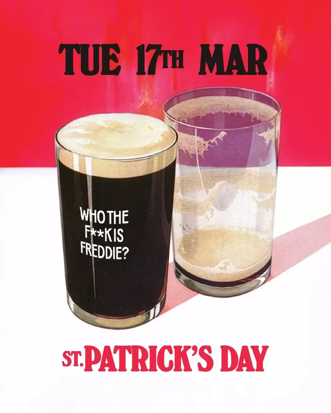 It's not your average Tuesday at Freddie's 🍀

We've got everything you need to let Paddy's Day rip except for the doctor's note for Wednesday.

We're loading up the taps with Guinness until the kegs run dry (and there's a lot of 'em), slingin' $20 b