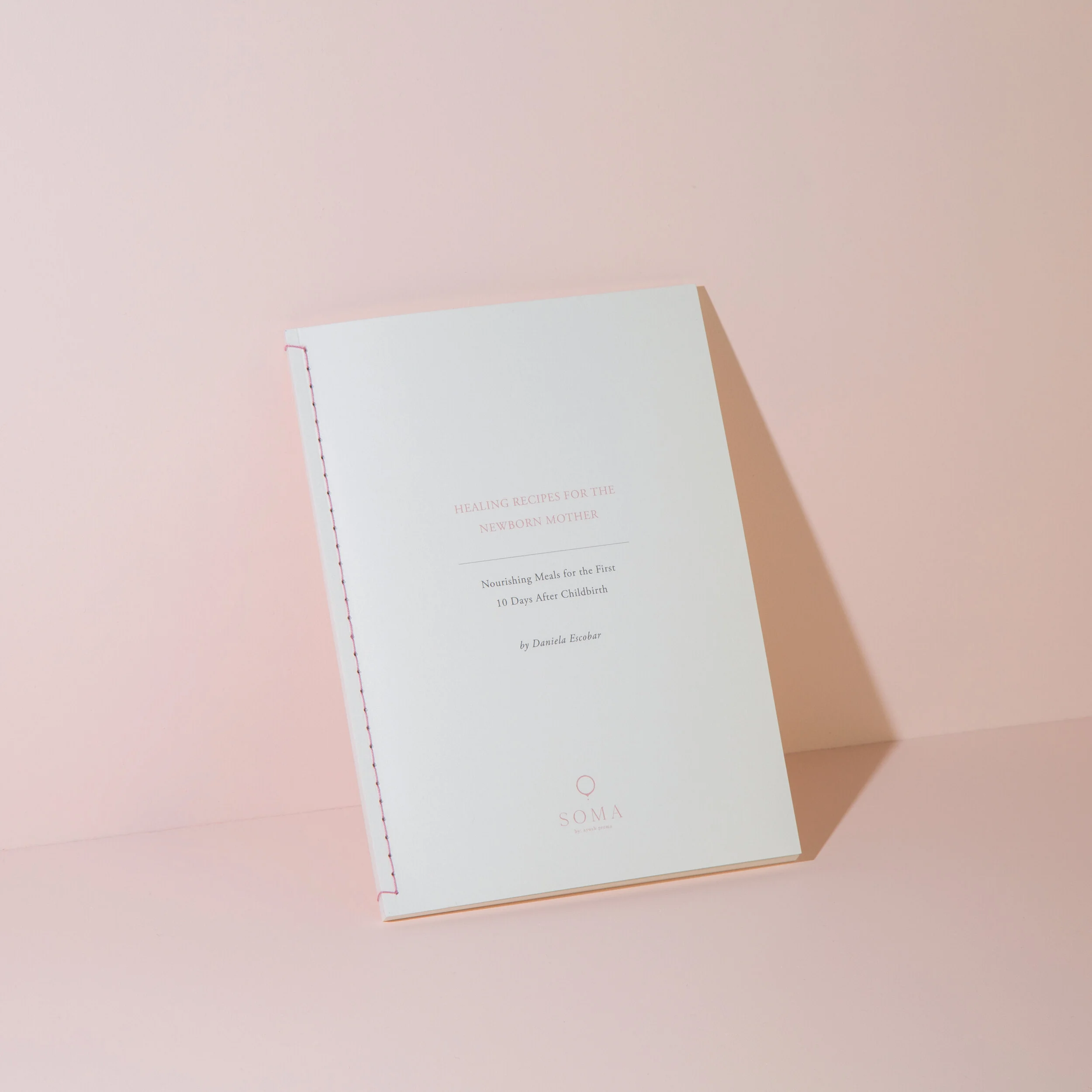 Healing Recipes for The Newborn Mother (Hard Copy)