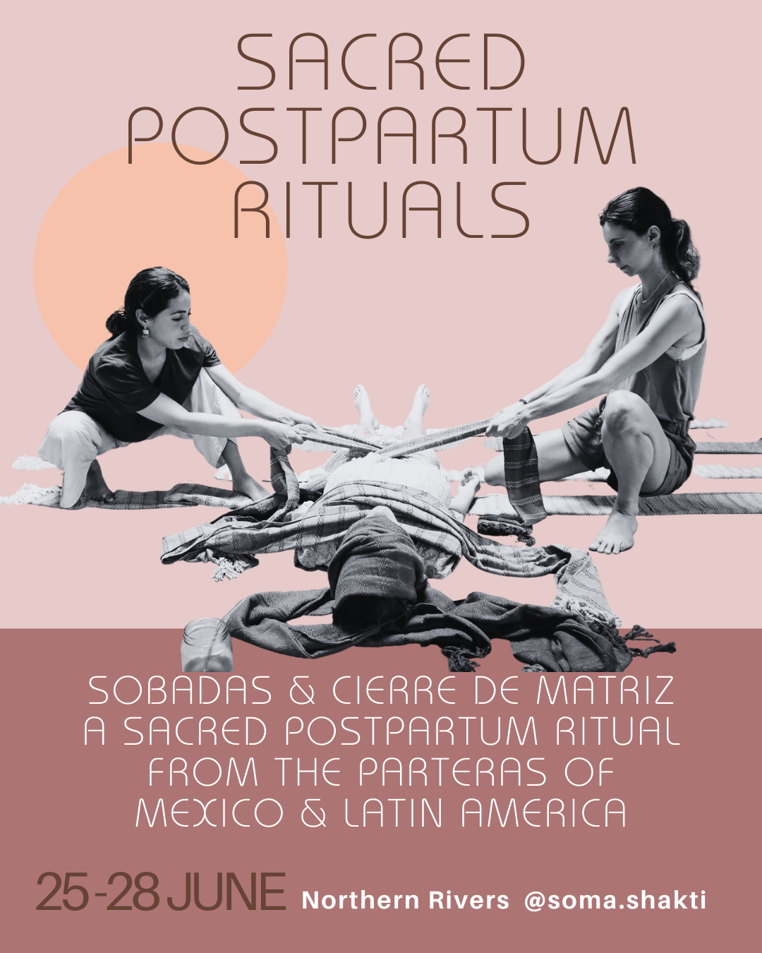 Ritual Cerrada de Matriz - Closing Birth -  2026 Northern Rivers
