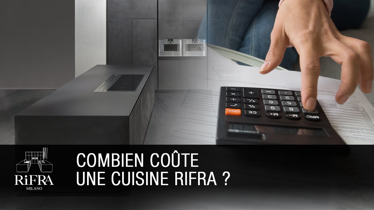 Combien coûte une cuisine RiFRA ?