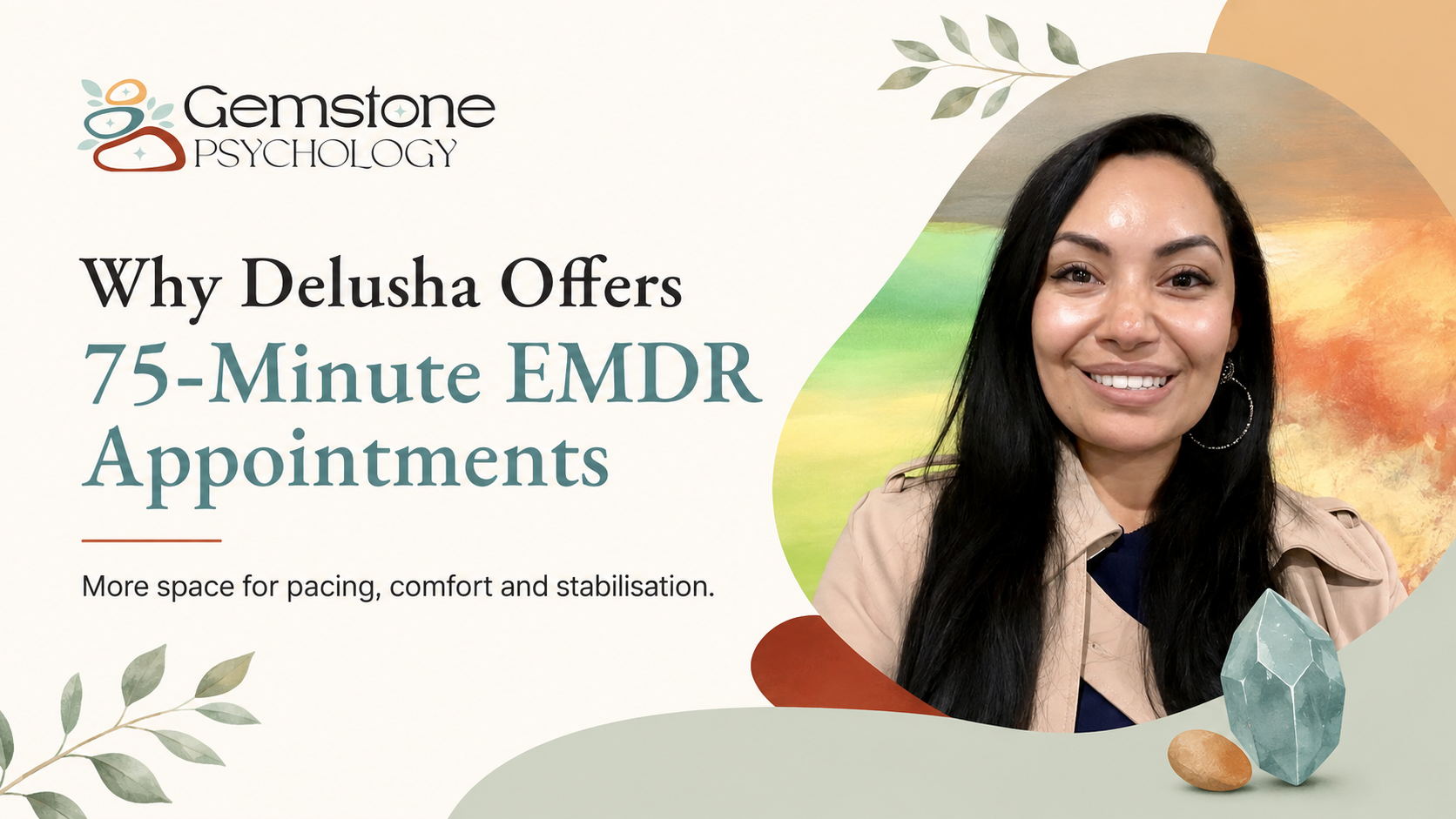 Why Delusha Offers 75-Minute EMDR Appointments