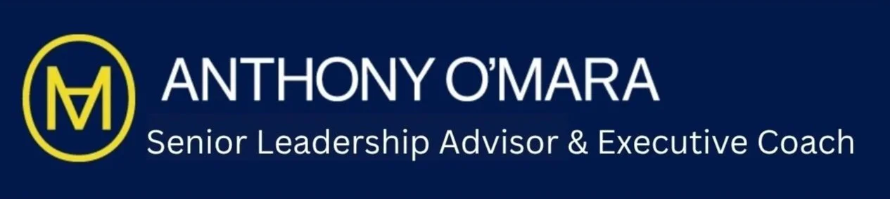 Anthony O’Mara  • Senior Leadership Advisor &amp; Executive Coach 