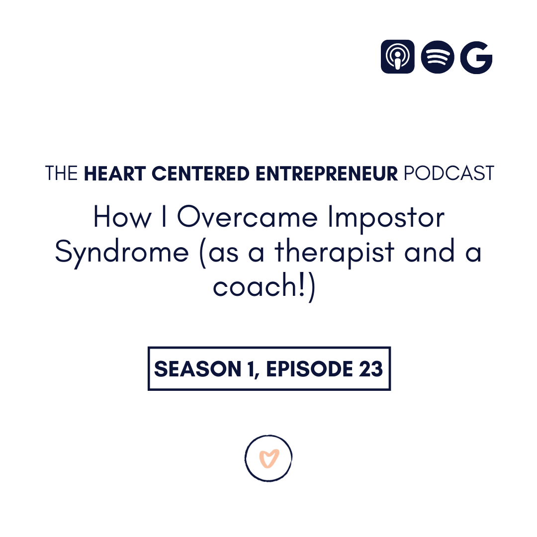 How I Overcame Impostor Syndrome (as a therapist and a coach!)