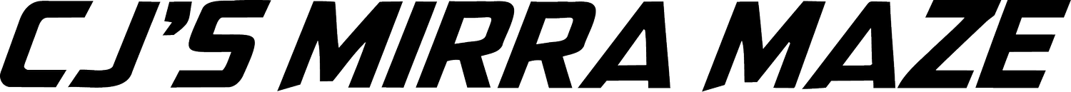 CJ's Mirra Maze