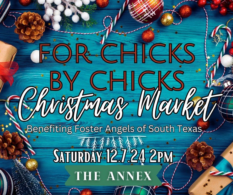 Join us for our &quot;2nd Annual For Chicks By Chicks Christmas Market&quot;🎄 We are thrilled to be benifiting @fosterangels_stx this year❤ Get your Christmas shopping #GOODIES by local women owned businesses &amp; vendors at The Annex on Saturday D