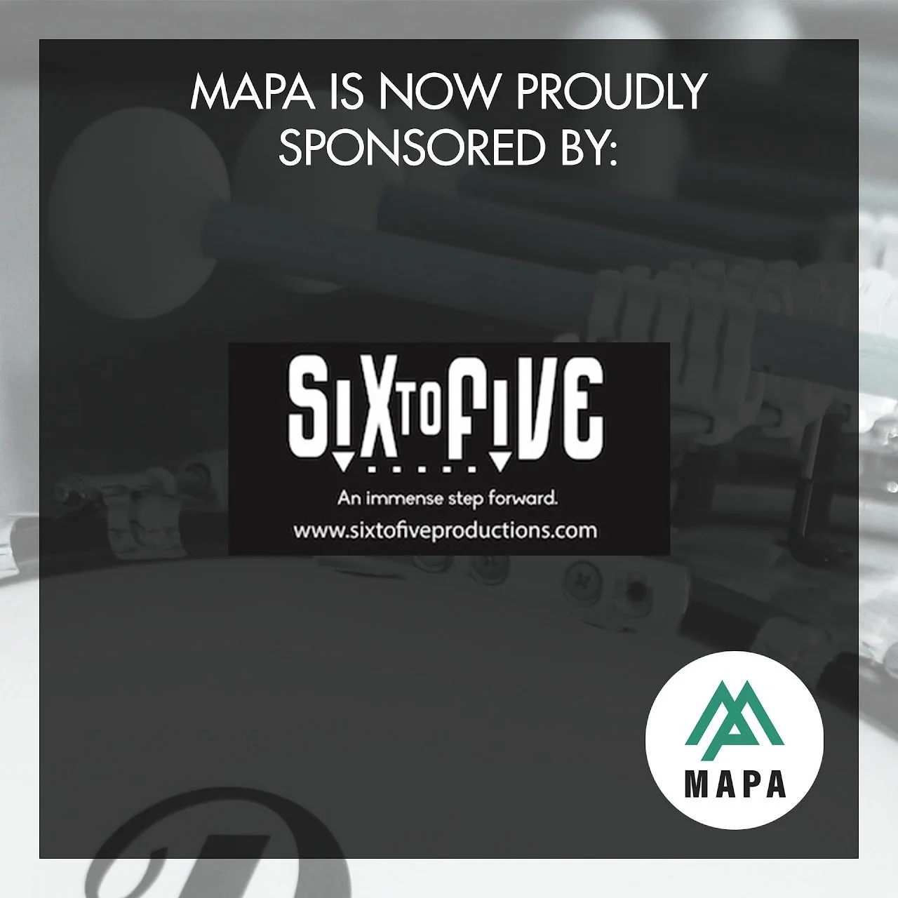 MAPA is now proudly sponsored by Six to Five Productions