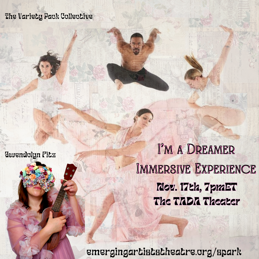 We had so much fun again performing the "I'm a Dreamer Immersive Experience", but this time at Spark Theater Festival!