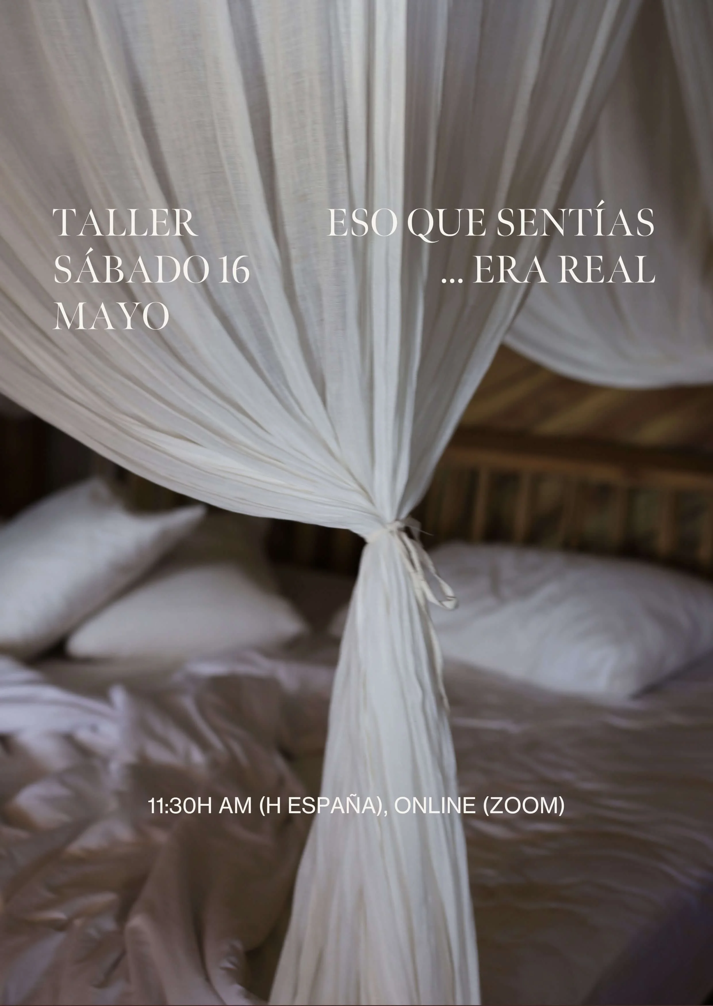 WORKSHOP: Eso que sentías… era real