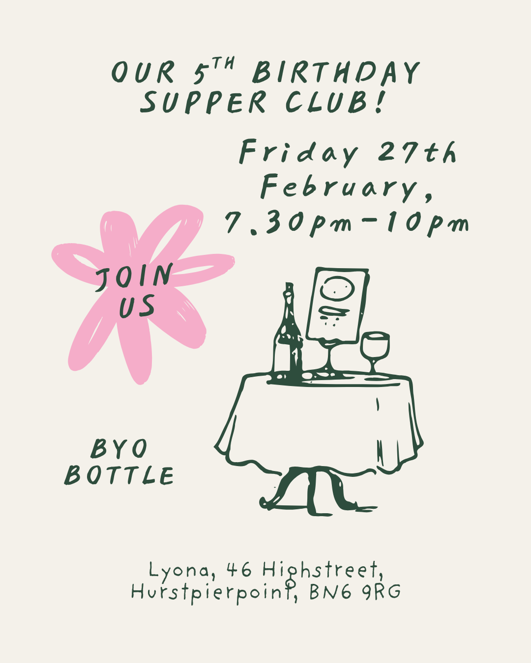 5th Birthday Supper Club @ Lyona Friday 27th Februray