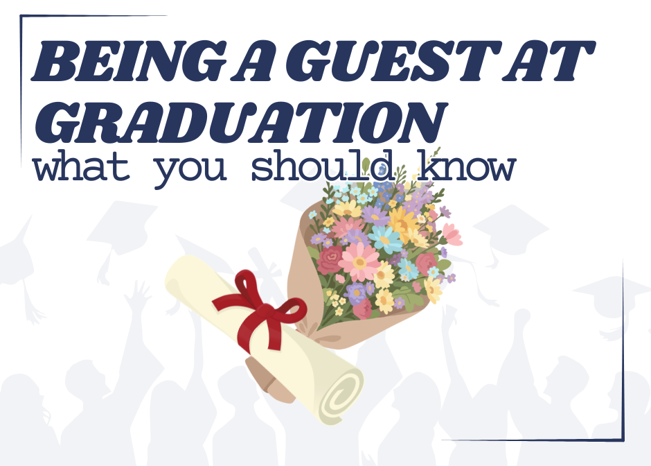 Being a Guest at Graduation: What you should know