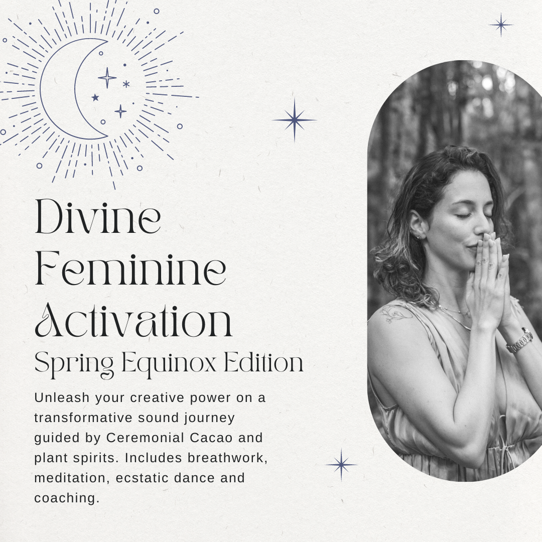 Divine Feminine Activation: Spring Equinox Edition: Cacao & Dance Ceremony