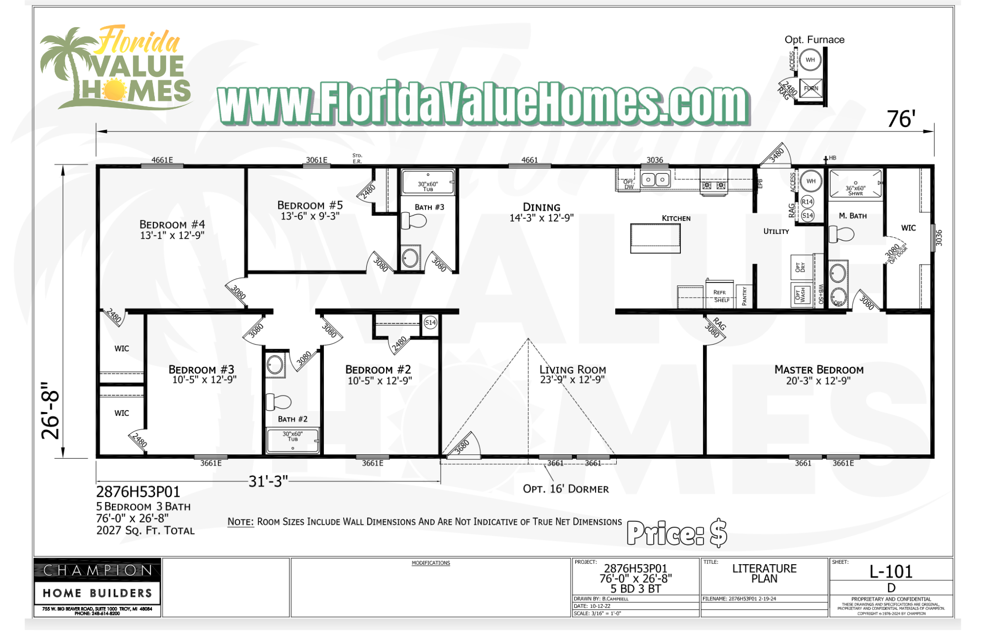 Prime 28 x 76 5 bed 3 Bath 2,027 Sq Ft
