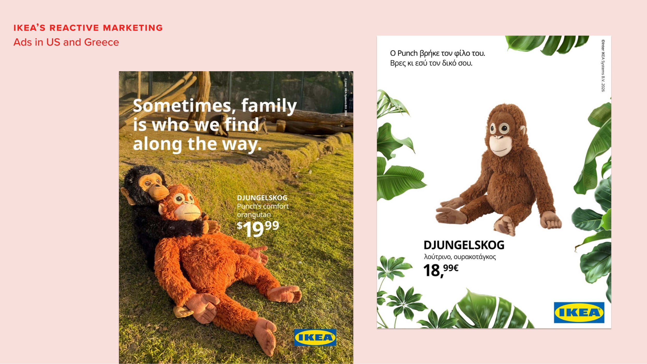 The IKEA advertising. Reactive marketing demands a brand to be prepared and firmly aligned with its values.