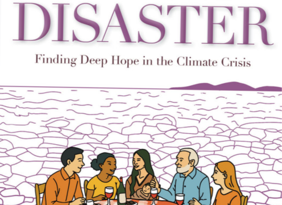 Book Review, Faith in Disaster: Finding Deep Hope in the Climate Crisis