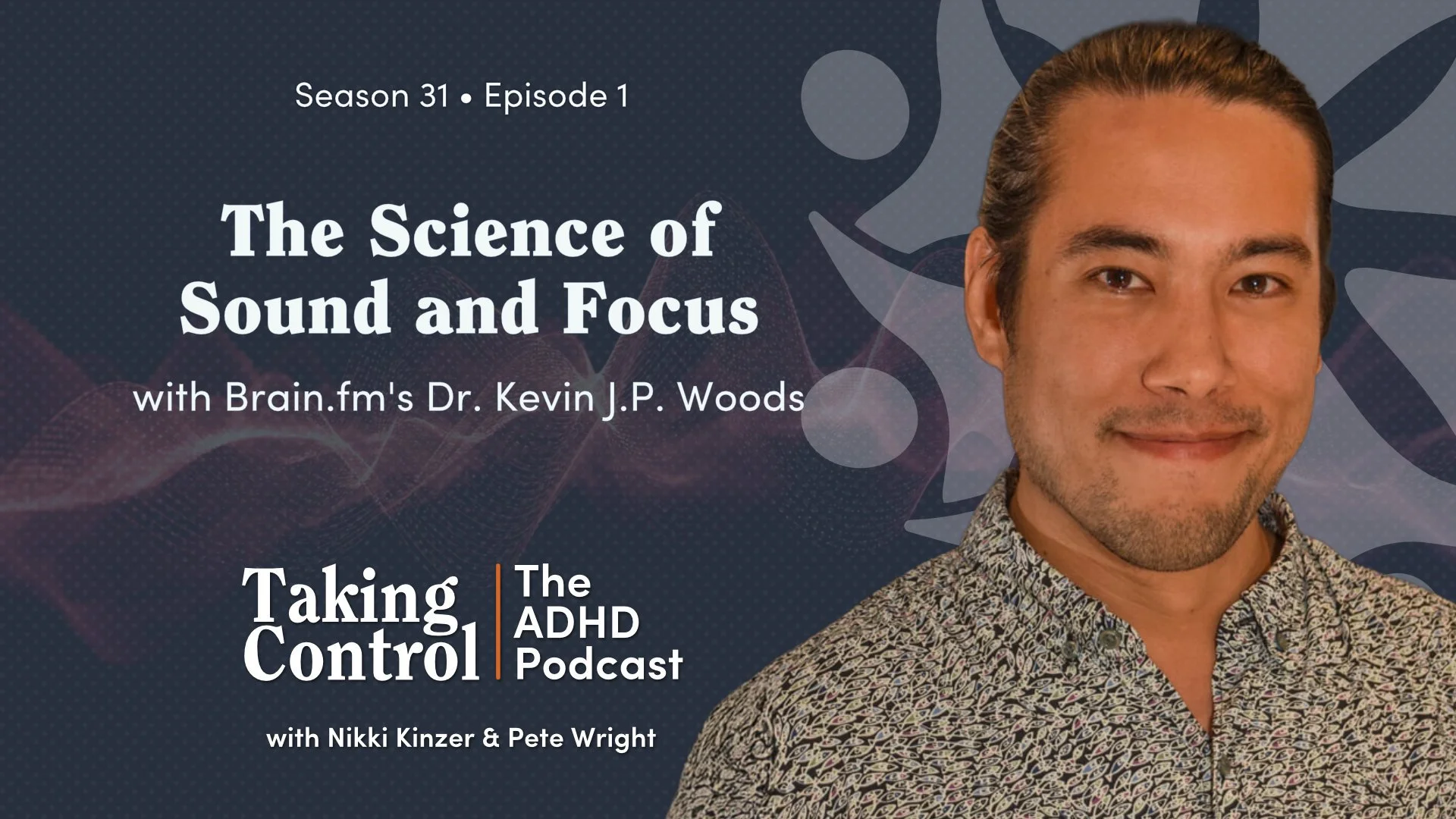 The Science of Sound and Focus with Brain.fm's Dr. Kevin J.P. Woods