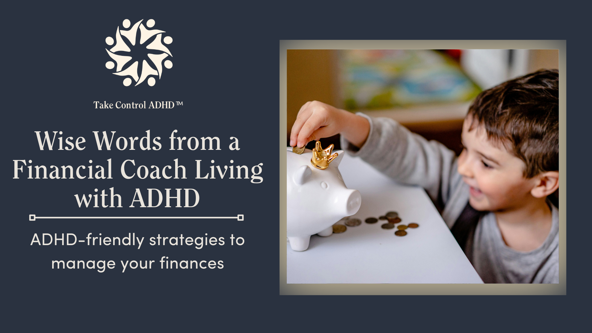 Wise Words from a Financial Coach Living with ADHD