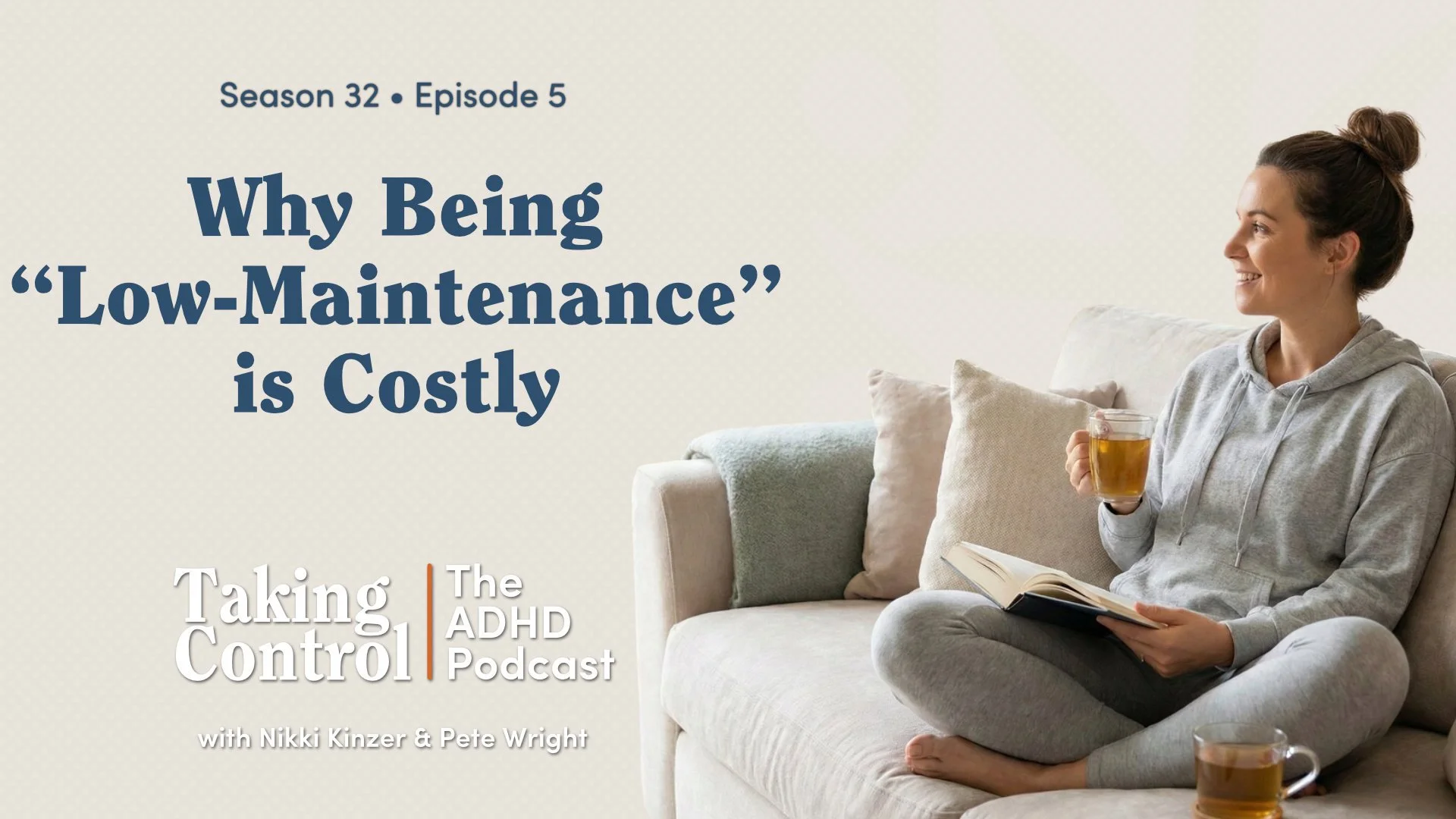 Why Being “Low-Maintenance” Is Costly