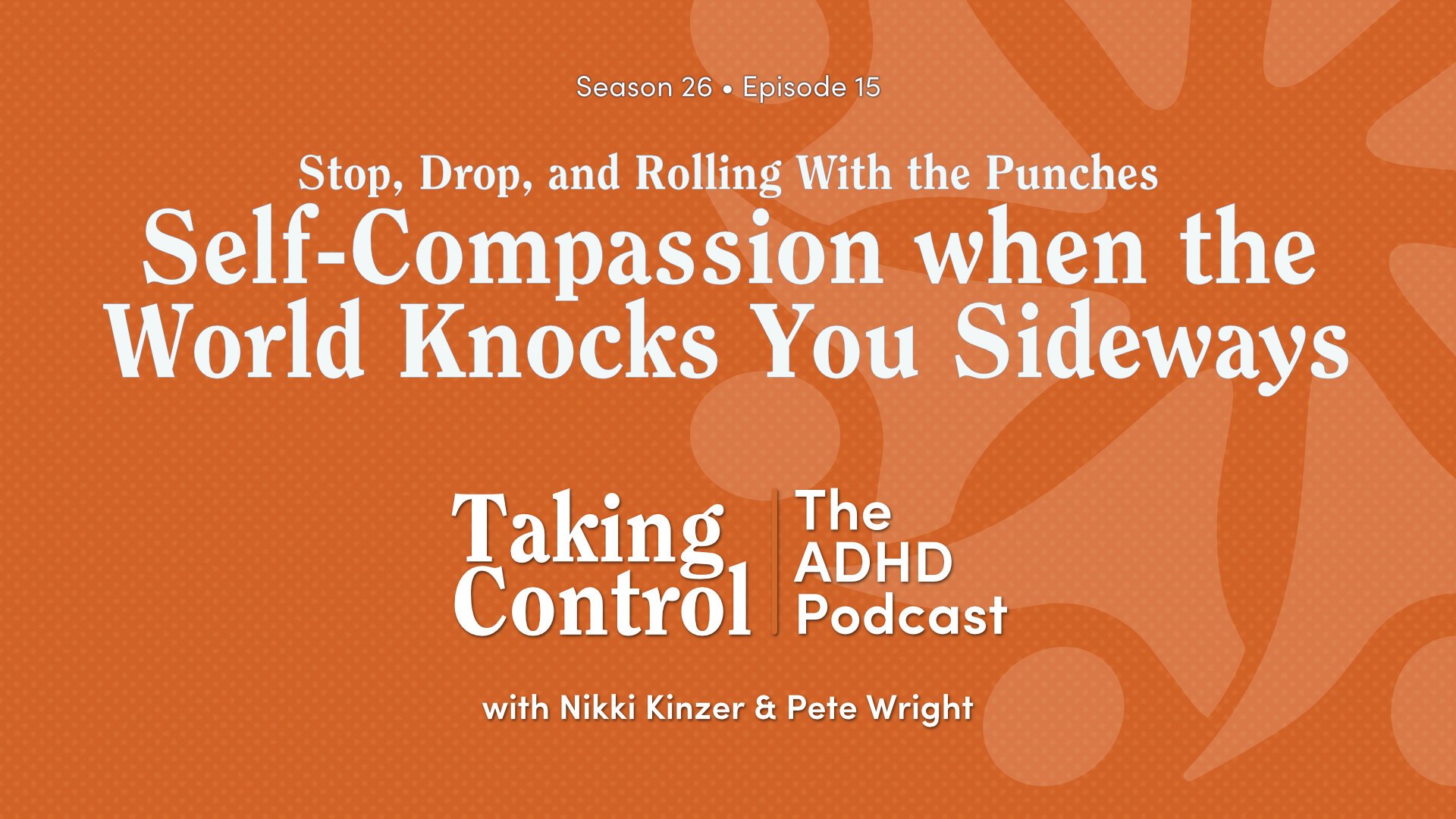 Stop Drop And Rolling With The Punches Self Compassion When The stop-drop-and-rolling-with-the-punches-self-compassion-when-the