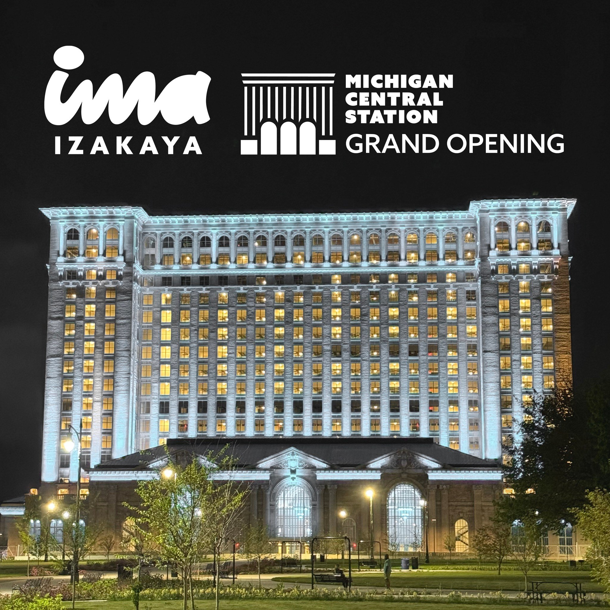 Celebrate @michigancentraldetroit with us at Ima Izakaya! 🎉 We'll have our full menu available as well as drink specials and quick bites for takeout from our Quick Service Entrance on Michigan Avenue. 

Due to the large crowds expected, we will not 