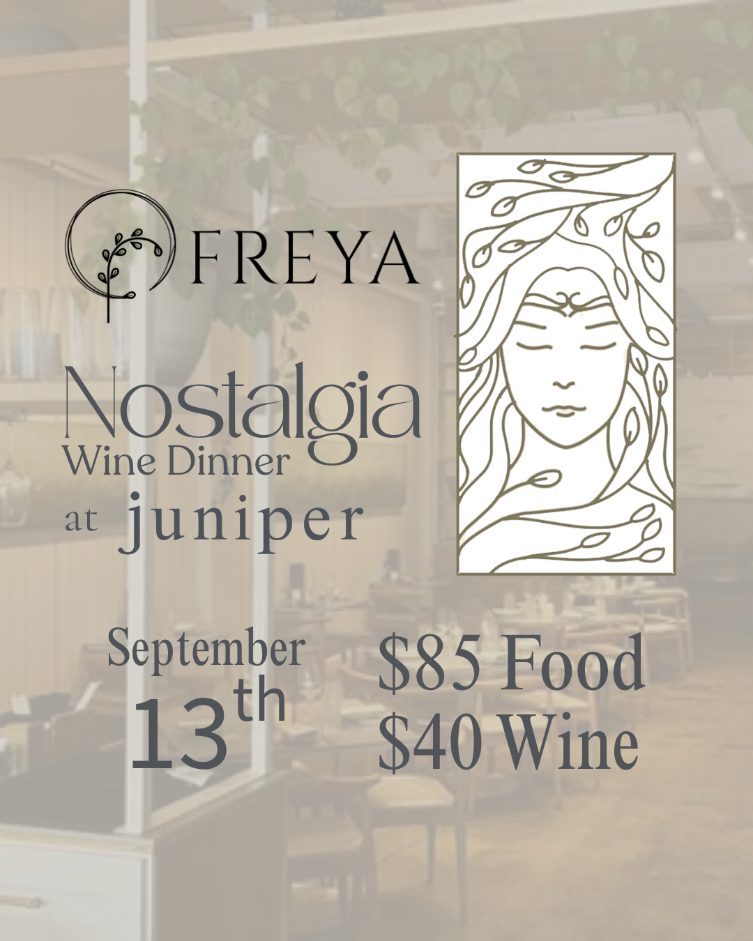 Freya Nostalgia Wine Dinner @ Juniper