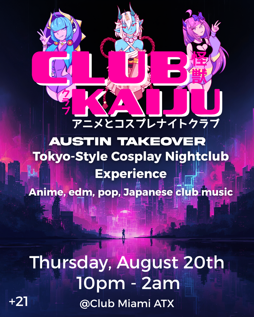 Club Kaiju: Austin takeover(Anime Rave)