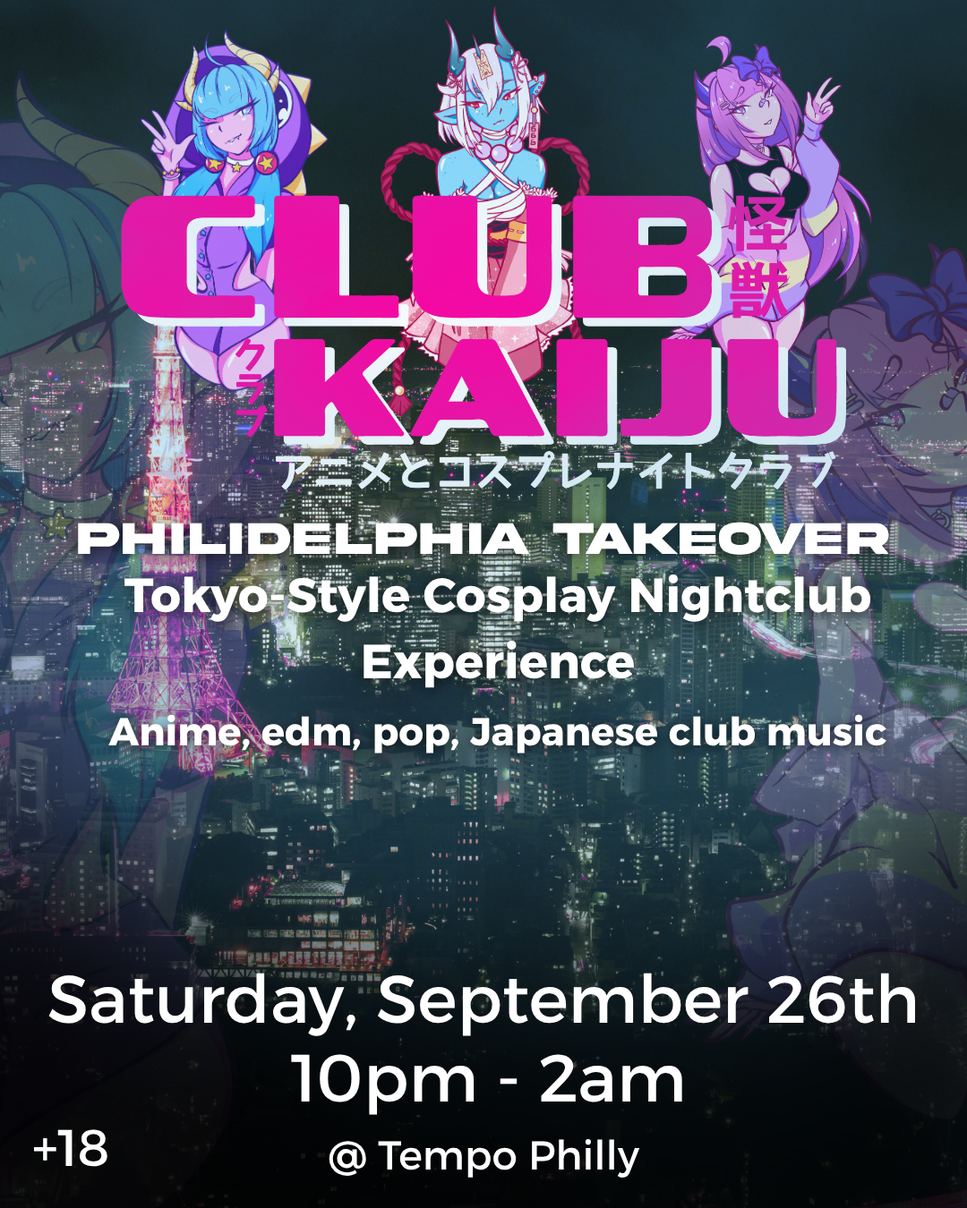 Club Kaiju: Philadelphia  takeover(Anime Rave)
