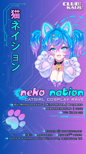 Neko Nation: Catgirl Cosplay Rave — Club Kaiju