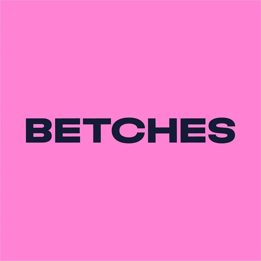 Betches