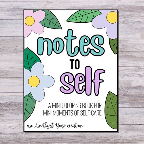 Notes to Self Mini Coloring Book — The Amethyst Yogi