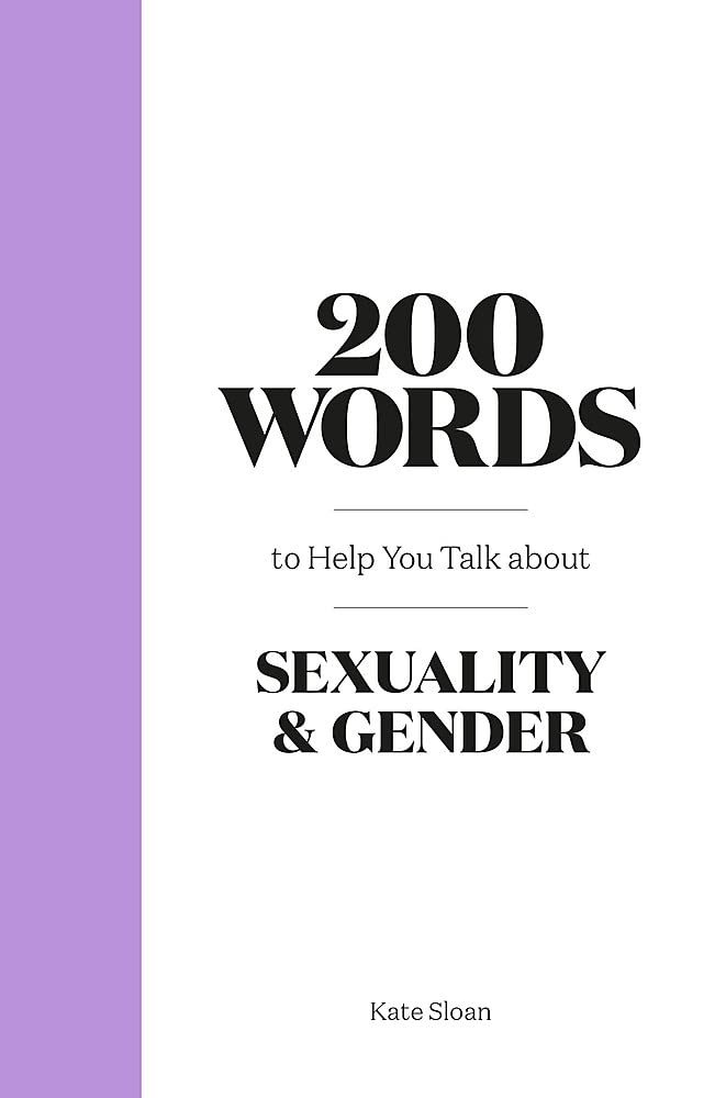 Gender and sexuality&nbsp;can seem like a big subject to decode. Let Kate Sloan guide you through it.