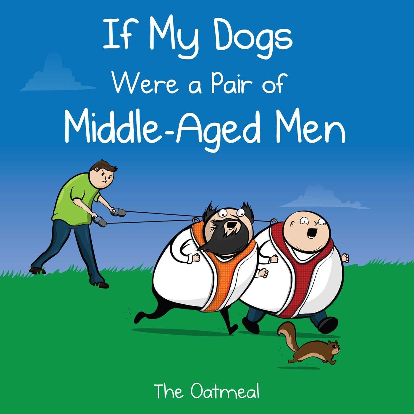 Inman's charmingly absurd and pitch-perfect gift book imagines what life would be like if his dogs were a couple of old men.