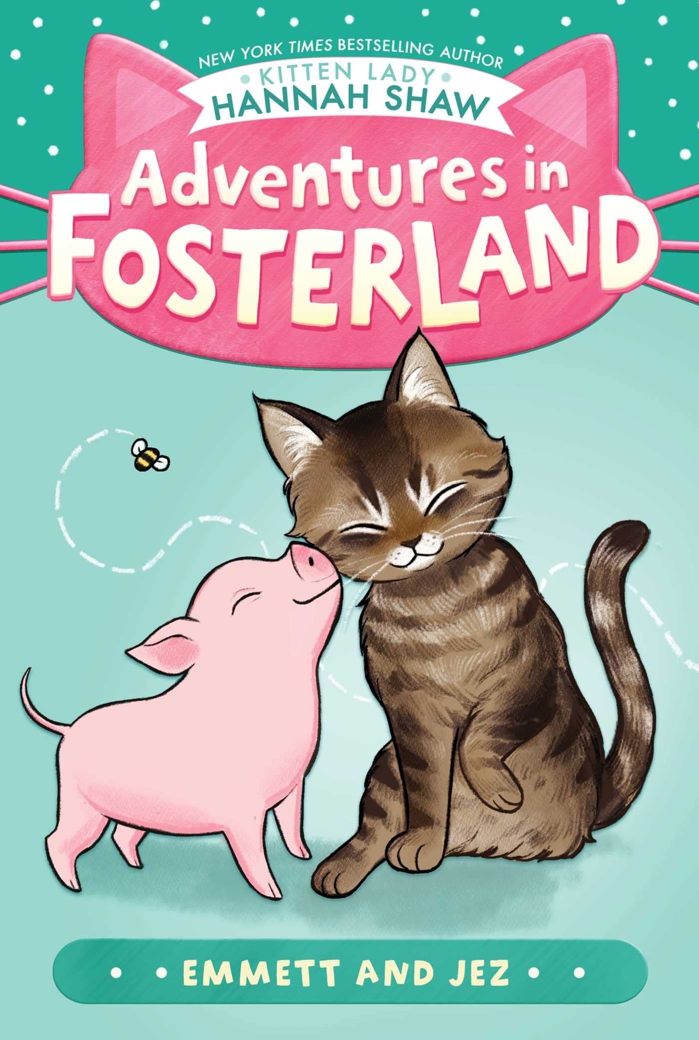 In book one of the Adventures in Fosterland chapter book series, a piglet named Emmett and a kitten named Jez realize they might go to different forever homes.