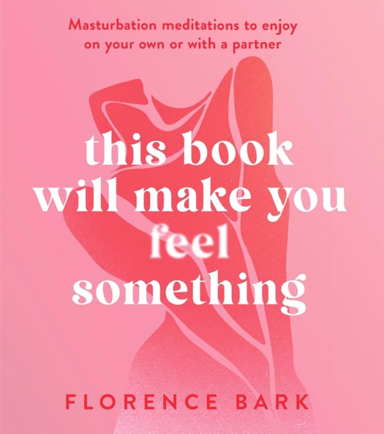 Sex-pert and viral podcaster Florence Bark combines 25 erotic stories with tips and tricks to mindfully masturbate both by yourself and with a partner 