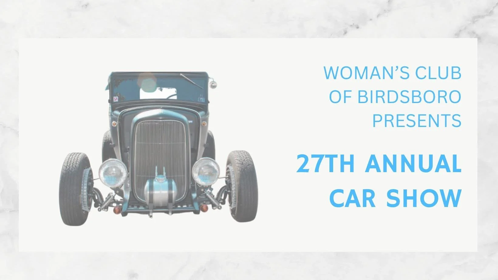 WOMAN'S CLUB OF BIRDSBORO PRESENTS 27TH ANNUAL CAR SHOW
