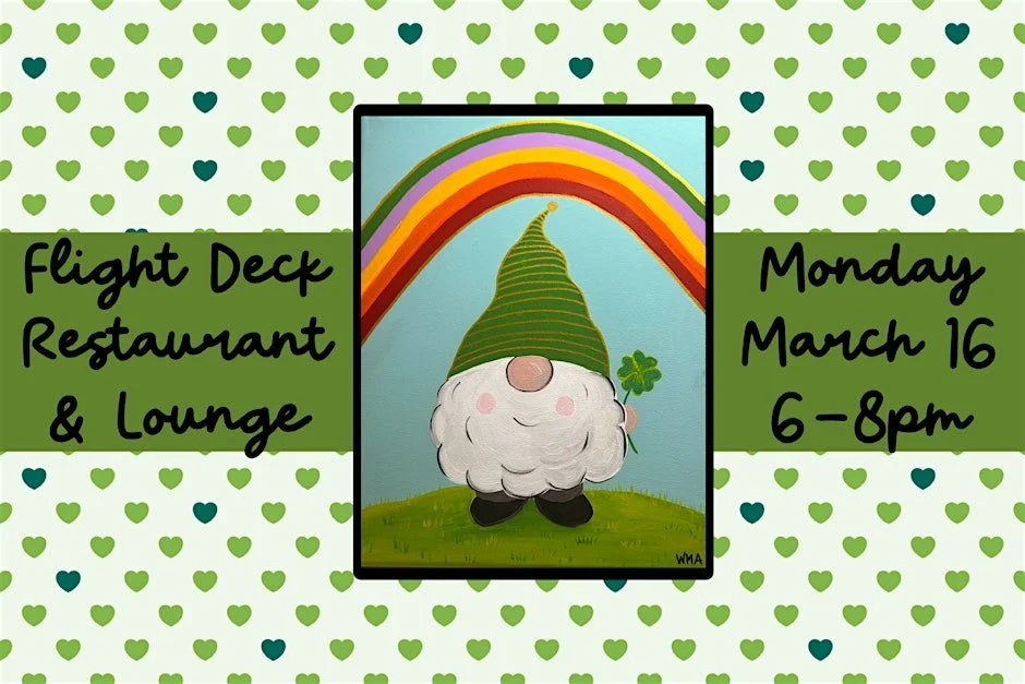 St. Paddy's Gnome Paint &amp; Sip at Flight Deck Restaurant &amp; Lounge